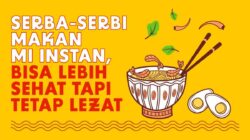 INFOGRAFIS: Ada Trik Bikin Mi Instan Tetap Lezat Tapi Sehat, Gimana?